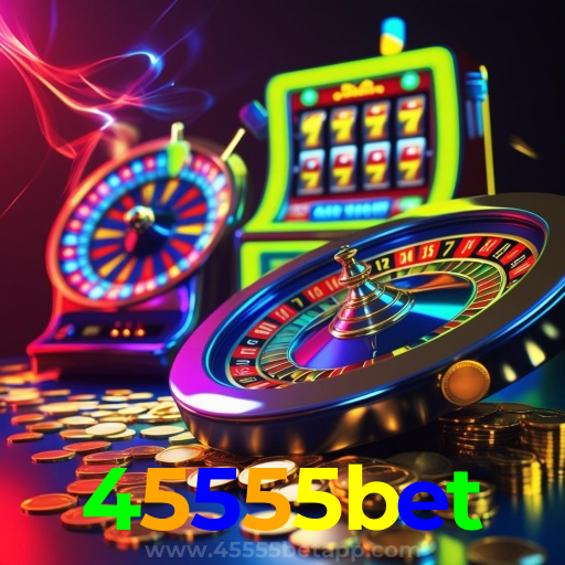 45555bet: cassino ao vivo em HD, roleta e slots com jackpots